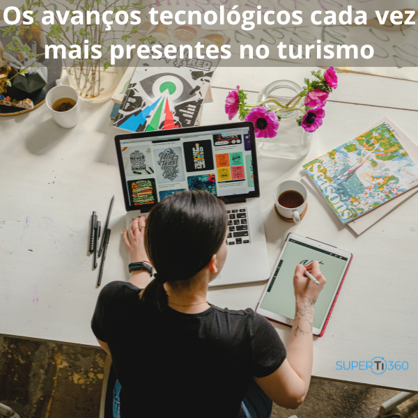 Os avanços tecnológicos cada vez mais presentes no turismo