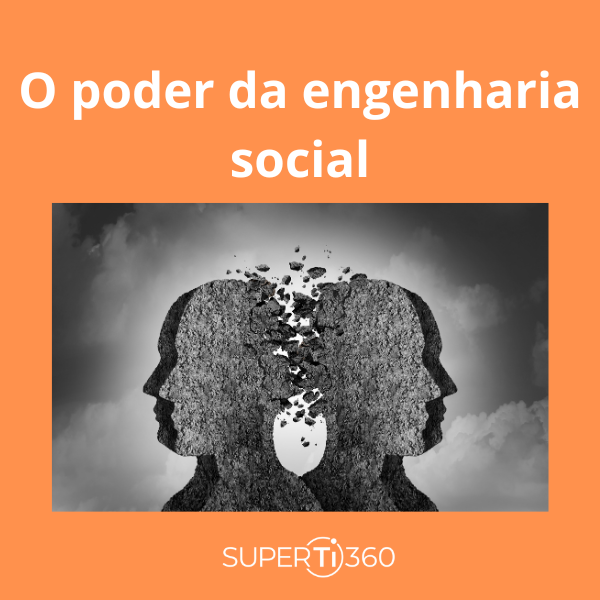 O poder da engenharia social